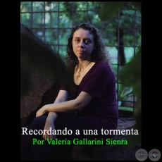 RECORDANDO A UNA TORMENTA - Por VALERIA GALLARINI SIENRA - Junio 2014